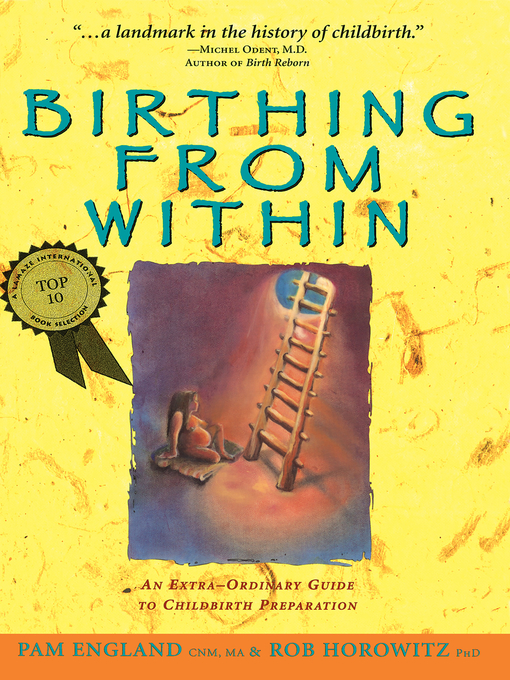 Title details for Birthing from Within by Pam England, CNM, MA - Wait list